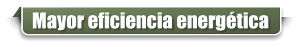 Mayor eficiencia energética