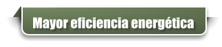Mayor eficiencia energética